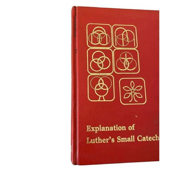 Explanation Of Luthers Small Catechism 1988 Hardcover Book Religious - Picture 8 of 13